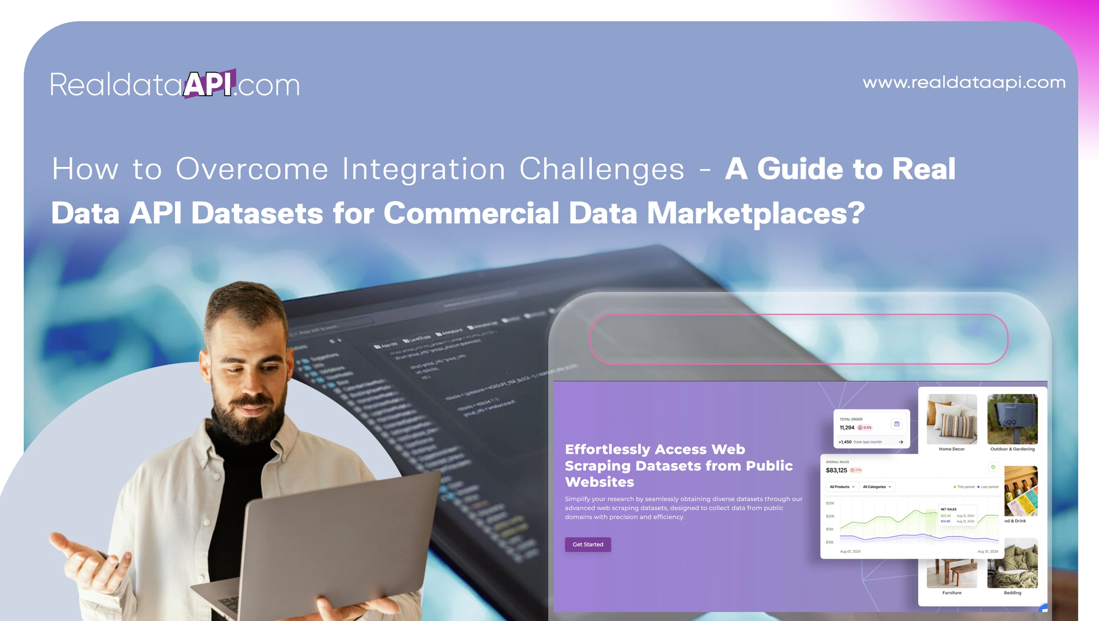 How to Overcome Integration Challenges - A Guide to Real Data API Datasets for Commercial Data Marketplaces?