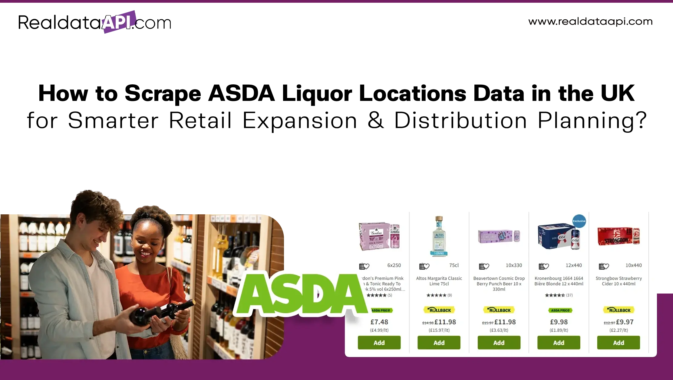 How to Scrape ASDA Liquor Locations Data in the UK for Smarter Retail Expansion & Distribution Planning?