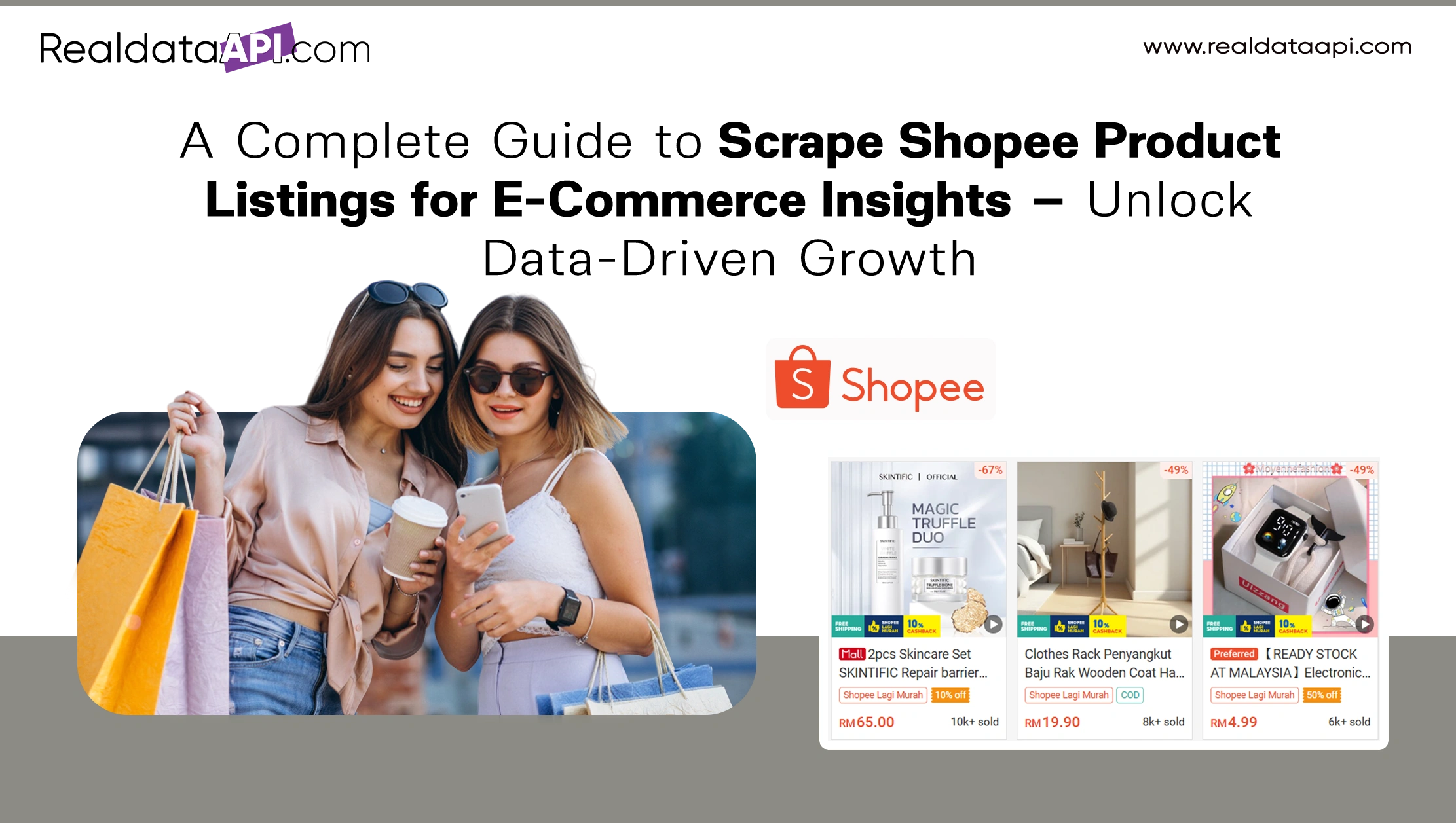 A Complete Guide to Scrape Shopee Product Listings for E-Commerce Insights – Unlock Data-Driven Growth