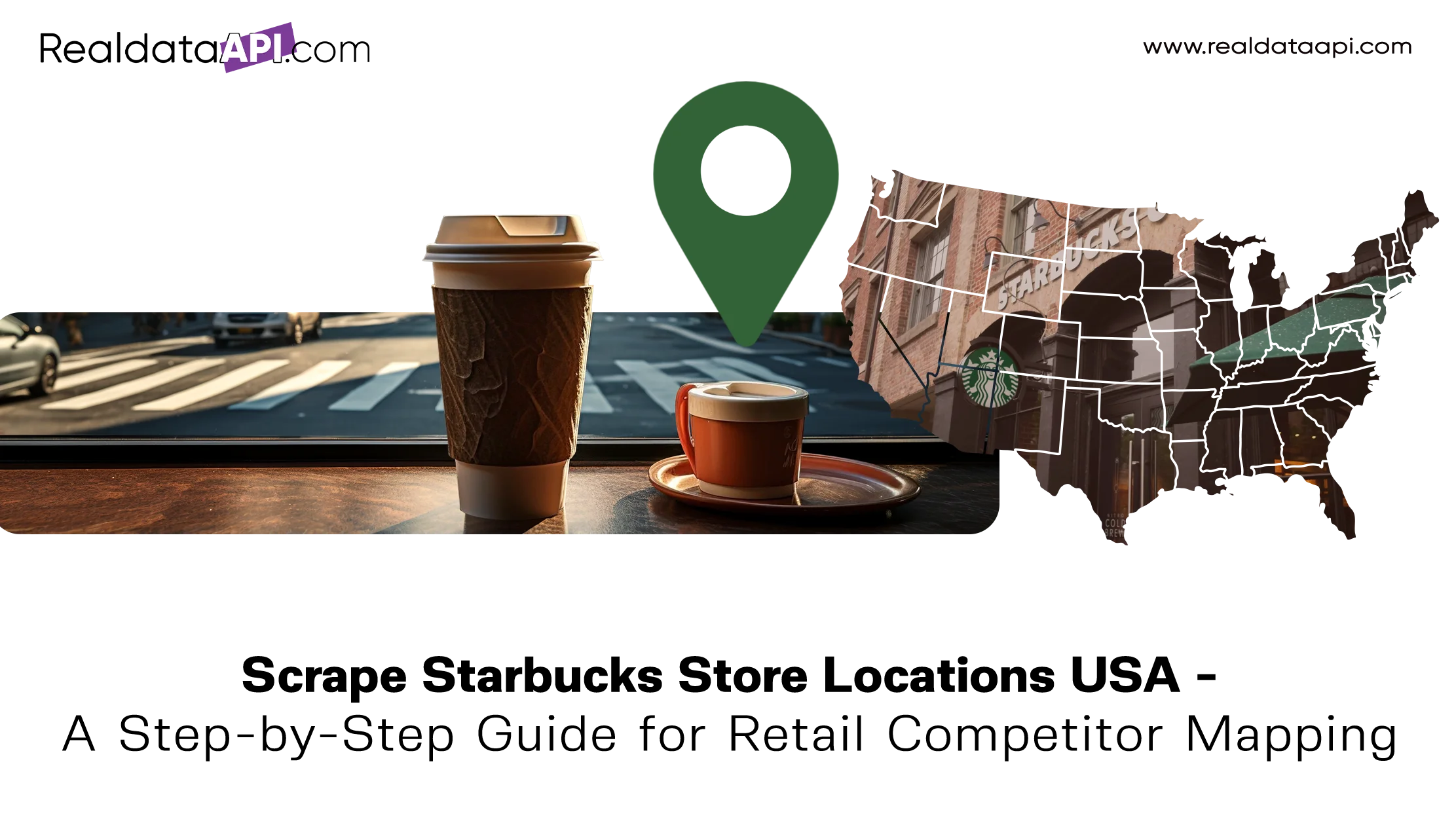 Scrape-Starbucks-Store-Locations-USA---A-Step-by-Step-Guide-for-Retail-Competitor-Mapping