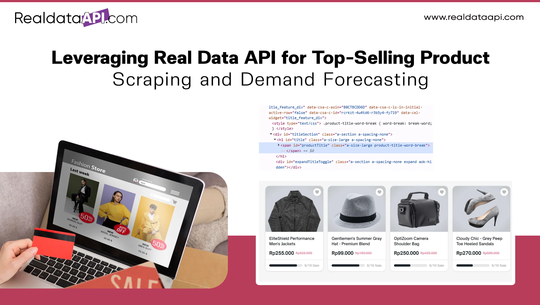 Leveraging Real Data API for Top-Selling Product Scraping and Demand Forecasting